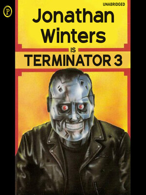 cover image of Jonathan Winters is Terminator 3
